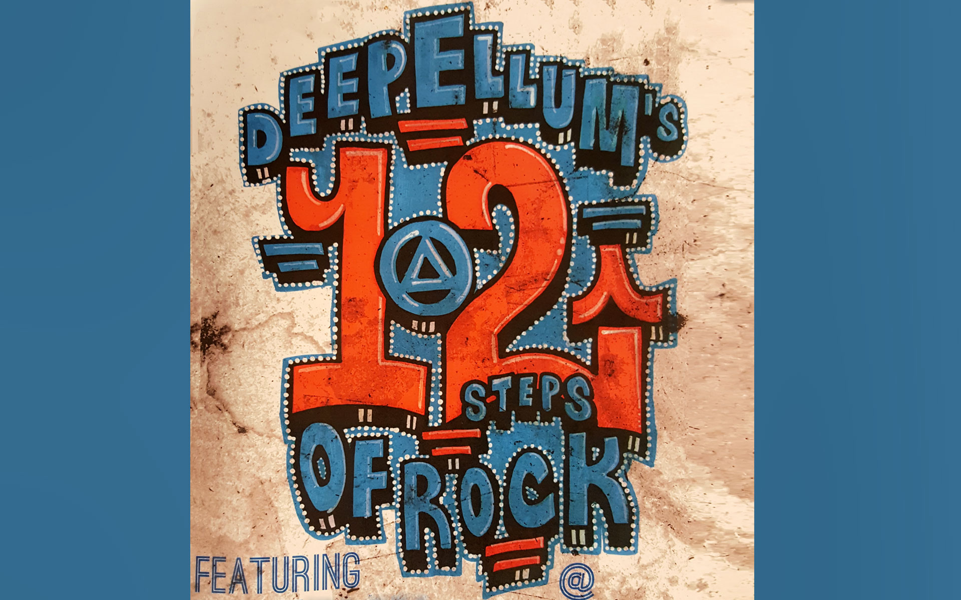 Deep Ellum 12 Steps of Rock